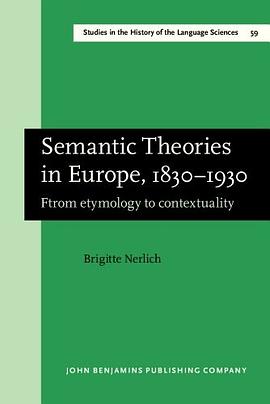 Semantic Theories in Europe, 1830-1930 pdf epub mobi 電子書 下載