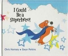 I Could Be a Superhero!