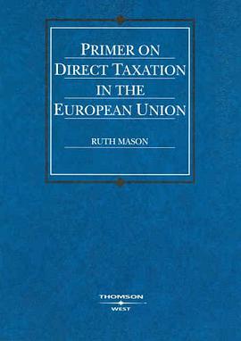 Mason's Primer on Direct Taxation in the European Union pdf epub mobi 下载