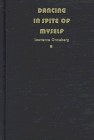 Dancing in Spite of Myself pdf epub mobi 电子书 下载