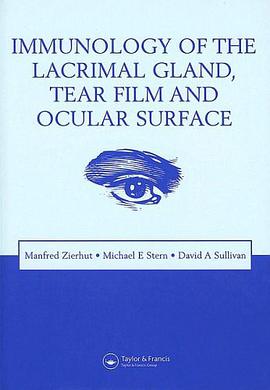 Immunology of the Lacrimal Gland, Tear Film and Ocular Surface pdf epub mobi 电子书 下载