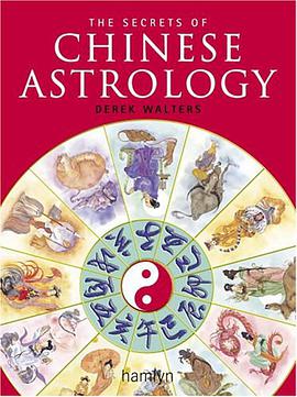 The Secrets of Chinese Astrology pdf epub mobi 下载