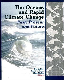 The Oceans and Rapid Climate Change pdf epub mobi 电子书 下载