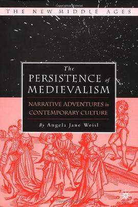 The Persistence of Medievalism pdf epub mobi 电子书 下载