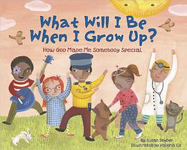 What Will I Be When I Grow Up? pdf epub mobi 电子书 下载