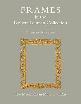 Frames in the Robert Lehman Collection pdf epub mobi 电子书 下载