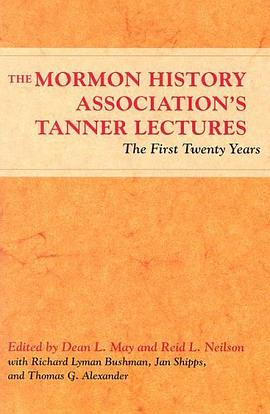The Mormon History Association's Tanner Lectures pdf epub mobi 電子書 下載