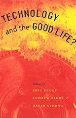 Technology and the Good Life? pdf epub mobi 电子书 下载