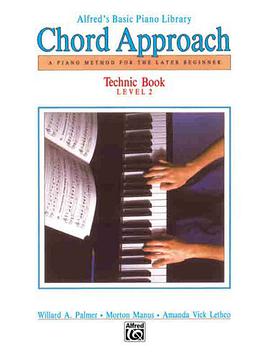Alfred's Basic Piano, Chord Approach Technic Book 2 (Alfred's Basic Piano Library) pdf epub mobi 下载