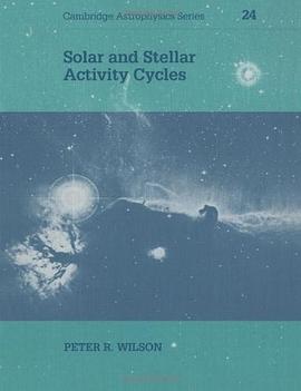 Solar and Stellar Activity Cycles pdf epub mobi 电子书 下载