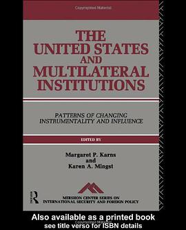 The United States and Multilateral Institutions pdf epub mobi 电子书 下载