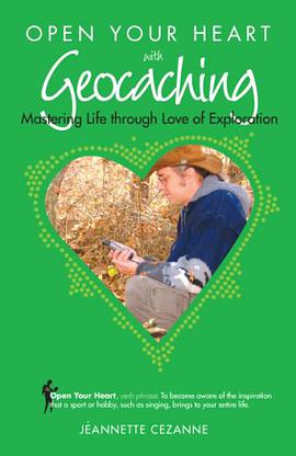 Open Your Heart with Geocaching pdf epub mobi 電子書 下載