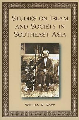 Studies on Islam and Society in Southeast Asia pdf epub mobi 电子书 下载