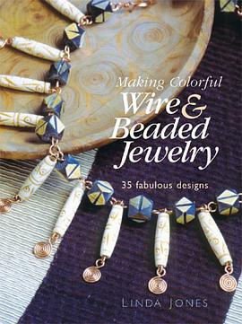 Making Colorful Wire & Beaded Jewelry pdf epub mobi 电子书 下载