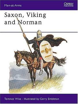 Saxon, Viking and Norman (Men at Arms Series, 85) pdf epub mobi 電子書 下載