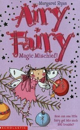 Airy Fairy: Magic Mischief!