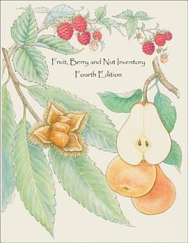 Fruit, Berry and Nut Inventory, 4th edition pdf epub mobi 电子书 下载