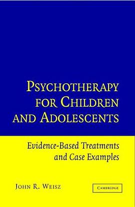 Psychotherapy for Children and Adolescents pdf epub mobi 电子书 下载