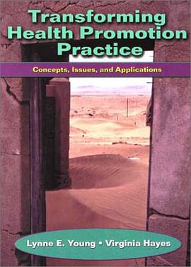 Transforming Health Promotion Practice pdf epub mobi 电子书 下载