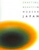 Crafting Beauty in Modern Japan pdf epub mobi 电子书 下载