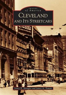 Cleveland and It's Streetcars pdf epub mobi 电子书 下载