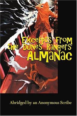 Excerpts from the Dunes Rangers' Almanac