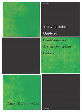 The Columbia Guide to Contemporary African American Fiction pdf epub mobi 电子书 下载