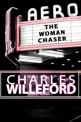 The Woman-Chaser pdf epub mobi 电子书 下载