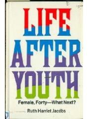 Life after youth: Female, forty, what next? pdf epub mobi 电子书 下载
