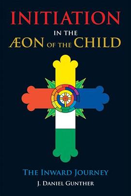 Initiation in the Aeon of the Child pdf epub mobi 下载