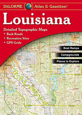 Louisiana Atlas & Gazetteer pdf epub mobi 电子书 下载