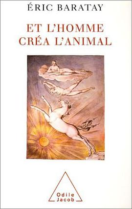 Et l'homme créa l'animal pdf epub mobi 电子书 下载