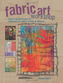 Fabric Art Workshop pdf epub mobi 电子书 下载