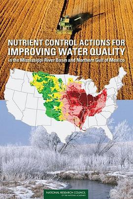 Nutrient Control Actions for Improving Water Quality in the Mississippi River Basin and Northern Gul pdf epub mobi 電子書 下載