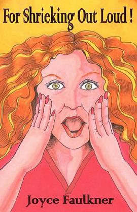 For Shrieking Out Loud!