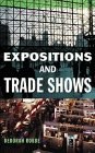 Expositions and Trade Shows pdf epub mobi 电子书 下载