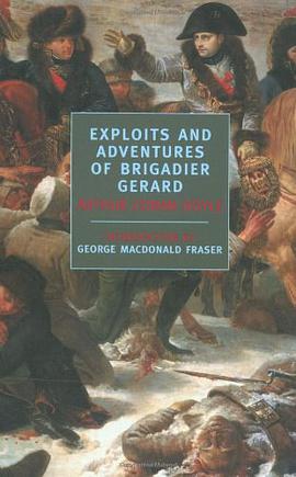 Exploits and Adventures of Brigadier Gerard pdf epub mobi 电子书 下载