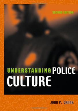 Understanding Police Culture, Second Edition pdf epub mobi 电子书 下载