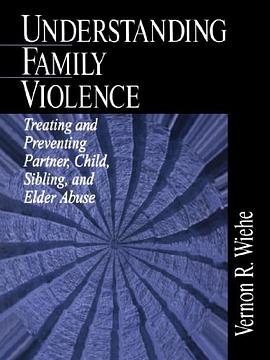 Understanding Family Violence pdf epub mobi 电子书 下载