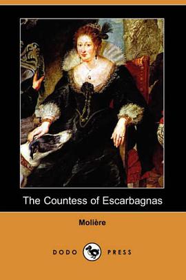 The Countess of Escarbagnas (Dodo Press) pdf epub mobi 电子书 下载