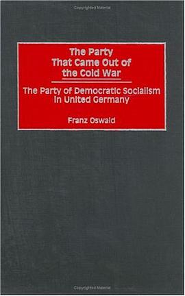 The Party That Came Out of the Cold War pdf epub mobi 电子书 下载