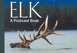 Elk: A Postcard Book pdf epub mobi 电子书 下载