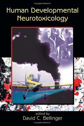 Human Developmental Neurotoxicology pdf epub mobi 电子书 下载
