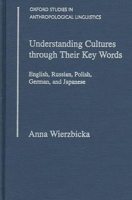 Understanding Cultures Through Their Key Words pdf epub mobi 电子书 下载