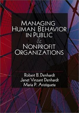 Managing Human Behavior in Public and Nonprofit Organizations pdf epub mobi 电子书 下载