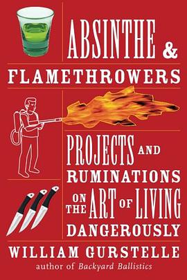 Absinthe & Flamethrowers pdf epub mobi 电子书 下载