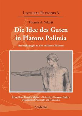 Die Idee des Guten in Platons Politeia pdf epub mobi 电子书 下载