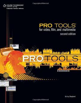 Pro Tools for Video, Film and Multimedia Second Edition pdf epub mobi 电子书 下载