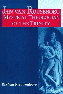 Jan Van Ruusbroec, Mystical Theologian of the Trinity pdf epub mobi 电子书 下载