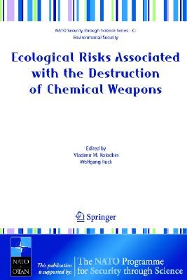 Ecological Risks Associated With The Destruction  Of Chemical Weapons